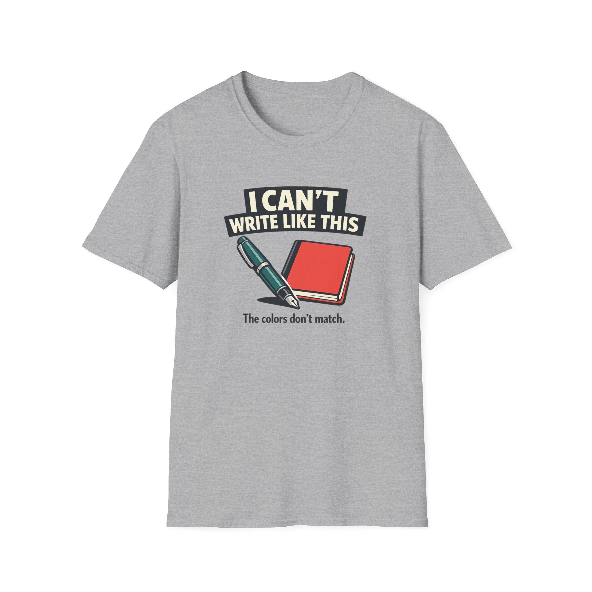 Can't Write Fountain Pen T-Shirt