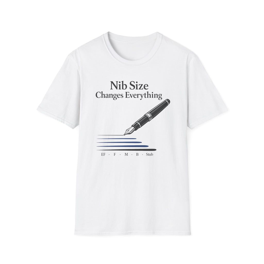 Nib Size Fountain Pen T-Shirt