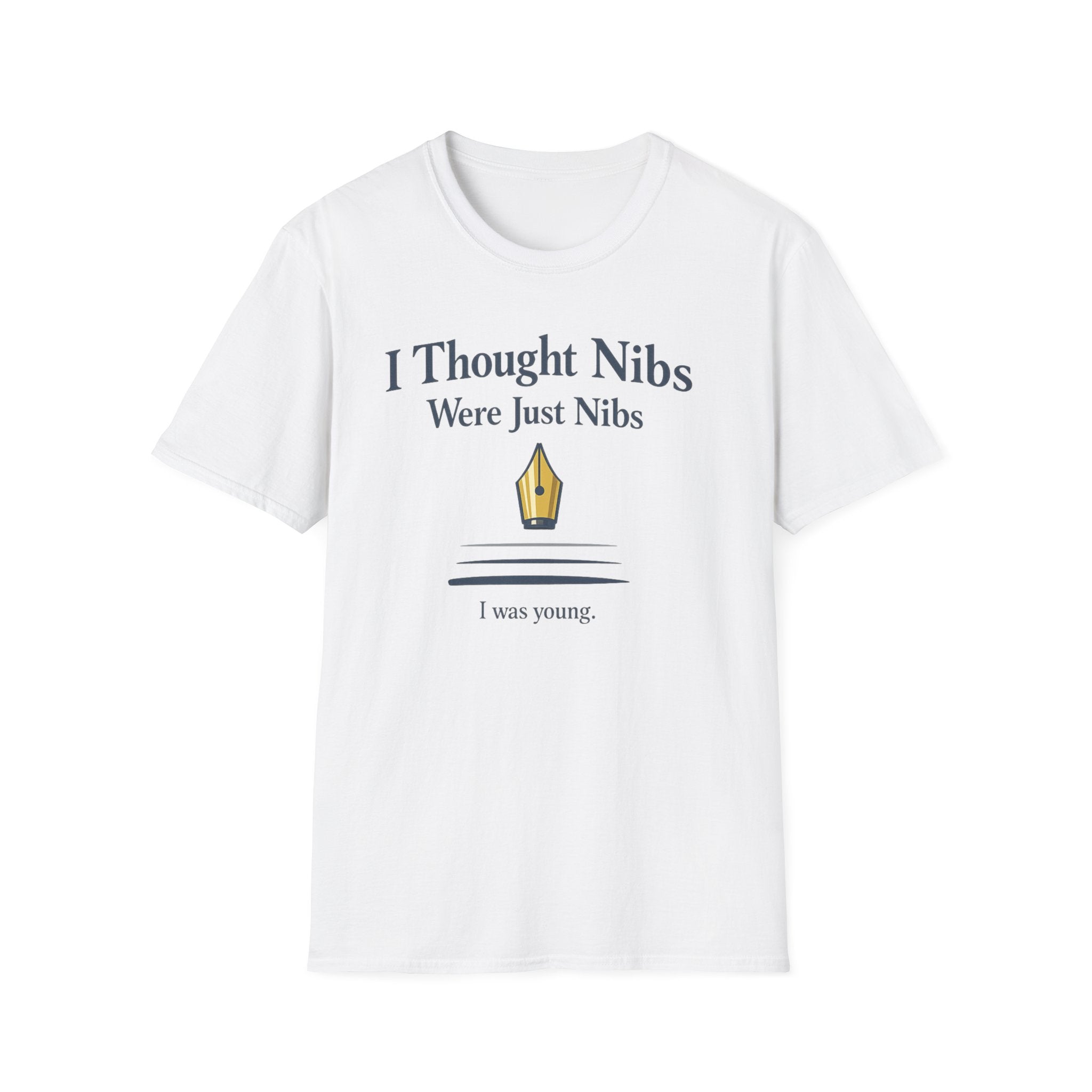 Nibs Are Nibs Fountain Pen T-Shirt