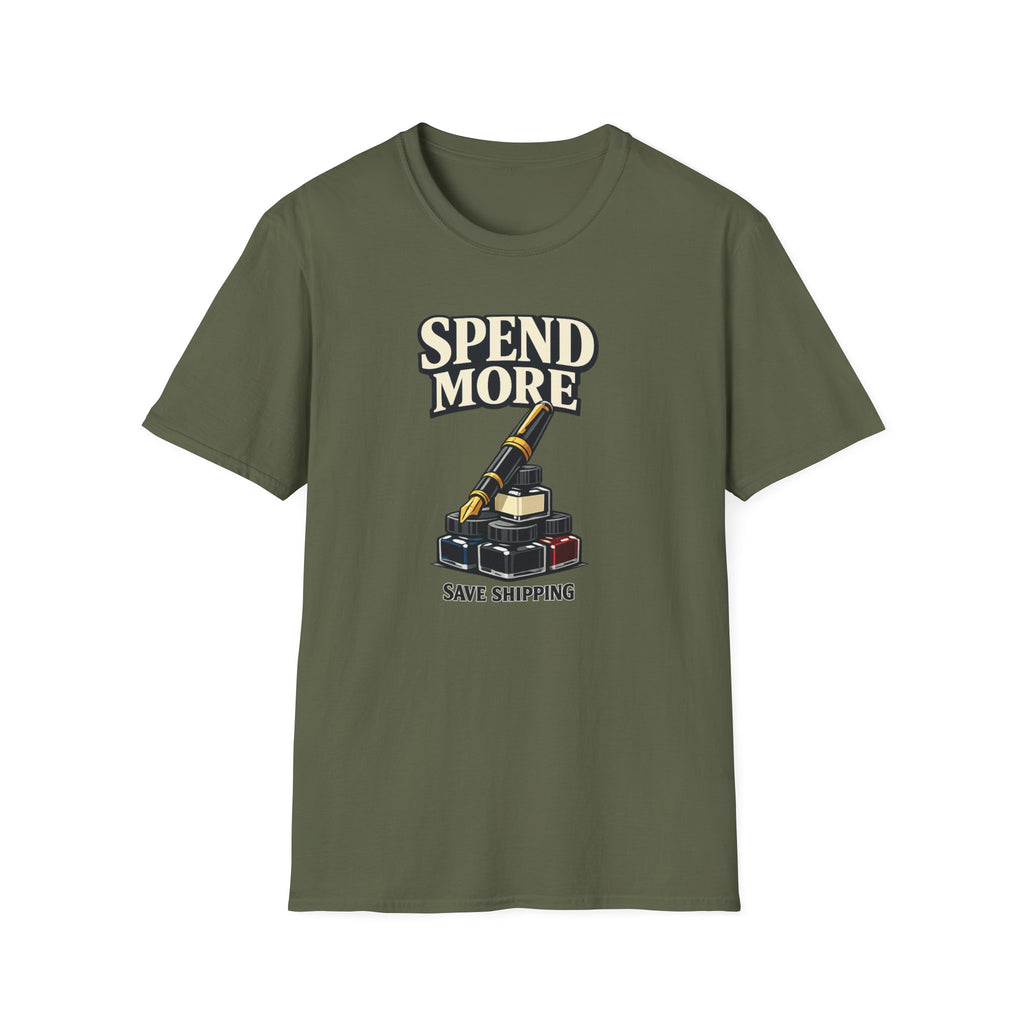 Spend More Fountain Pen T-Shirt