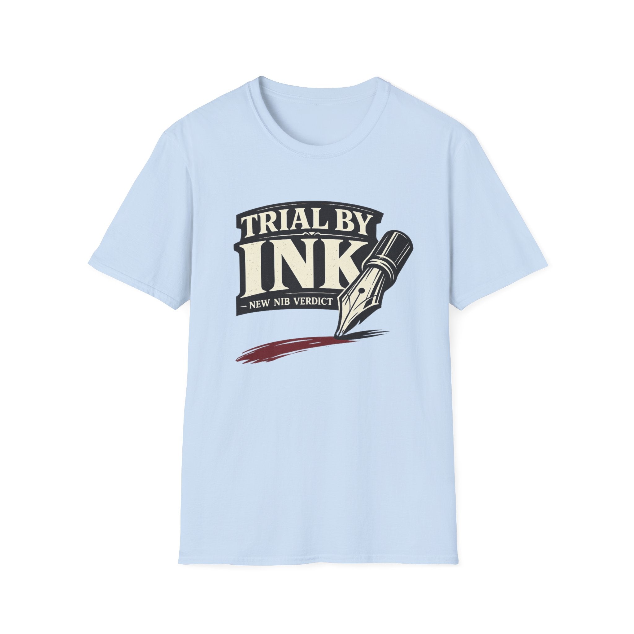 Trial By Ink Fountain Pen T-Shirt