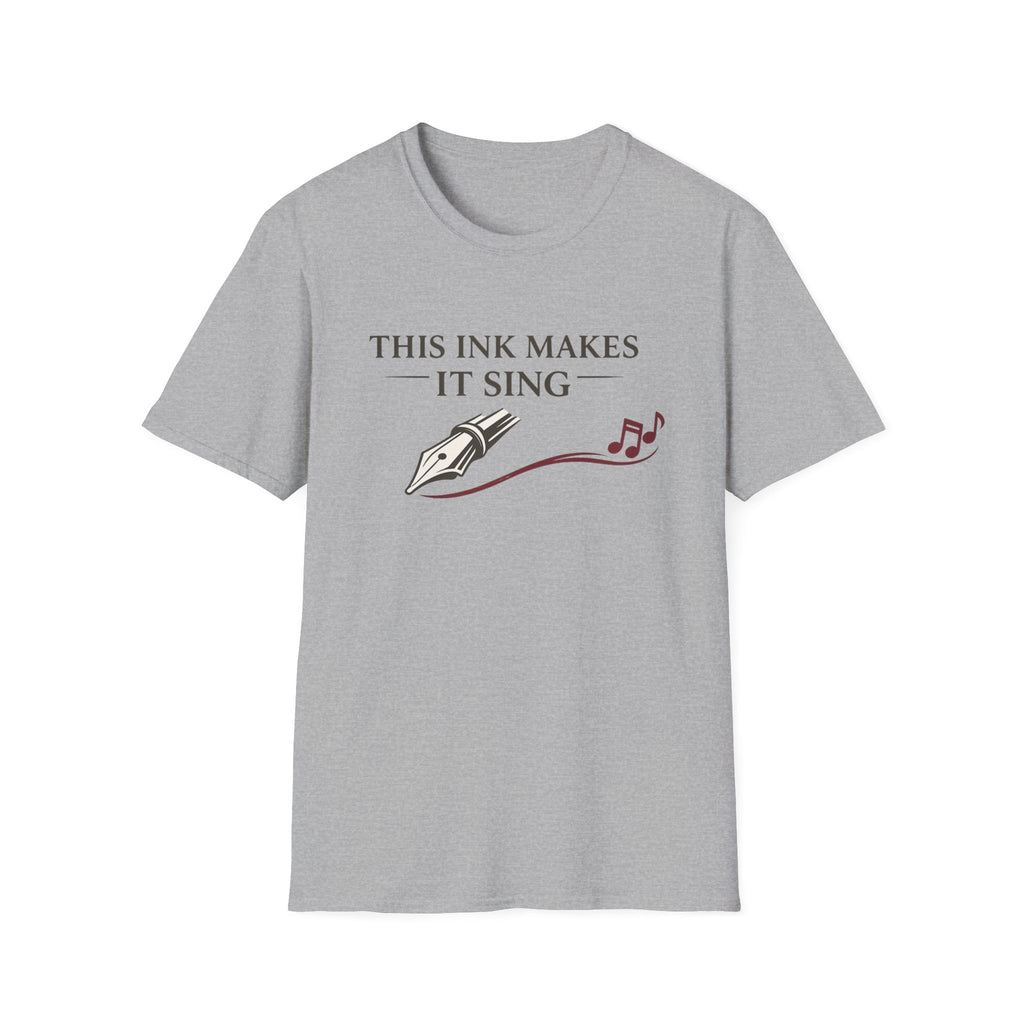 Make It Sing Fountain Pen T-Shirt