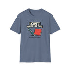 Can't Write Fountain Pen T-Shirt