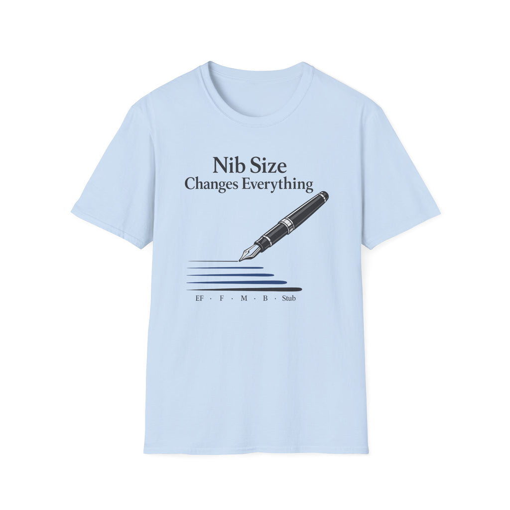 Nib Size Fountain Pen T-Shirt