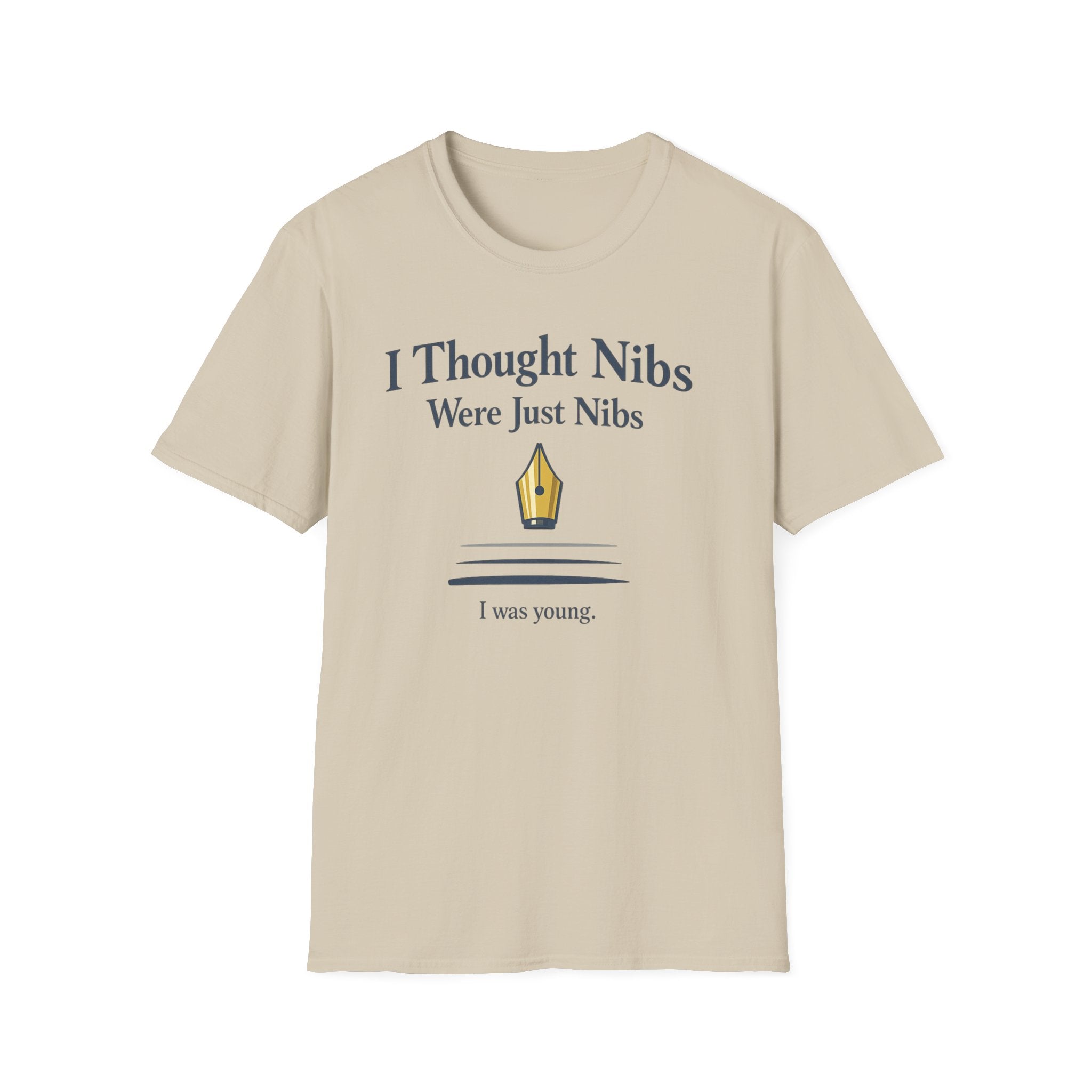 Nibs Are Nibs Fountain Pen T-Shirt