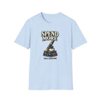 Spend More Fountain Pen T-Shirt