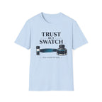 Trust But Swatch Fountain Pen T-Shirt