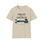 Trust But Swatch Fountain Pen T-Shirt