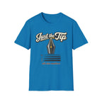 Just The Tip Fountain Pen T-Shirt