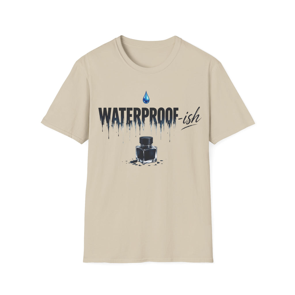 Waterproof-ish Fountain Pen T-Shirt