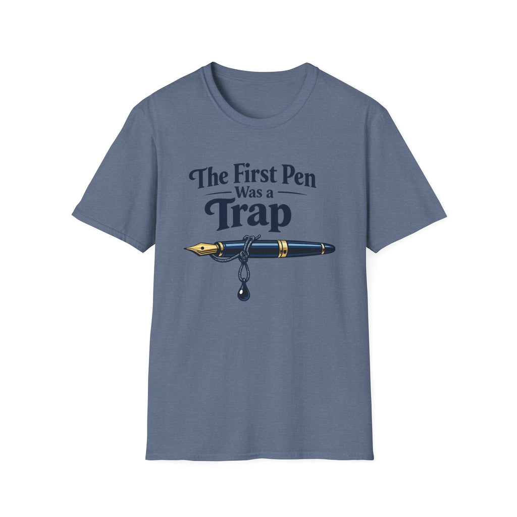First Pen Trap Fountain Pen T-Shirt