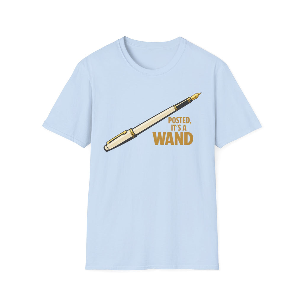 It's A Wand Fountain Pen T-Shirt