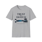 Trust But Swatch Fountain Pen T-Shirt