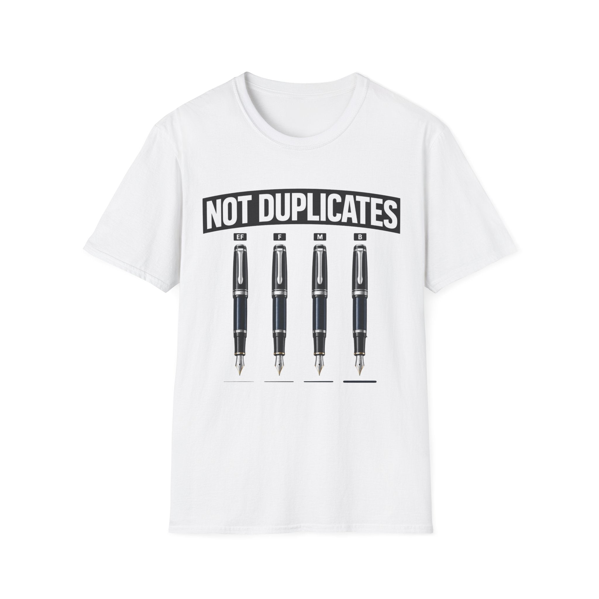 Not Duplicates Fountain Pen T-Shirt