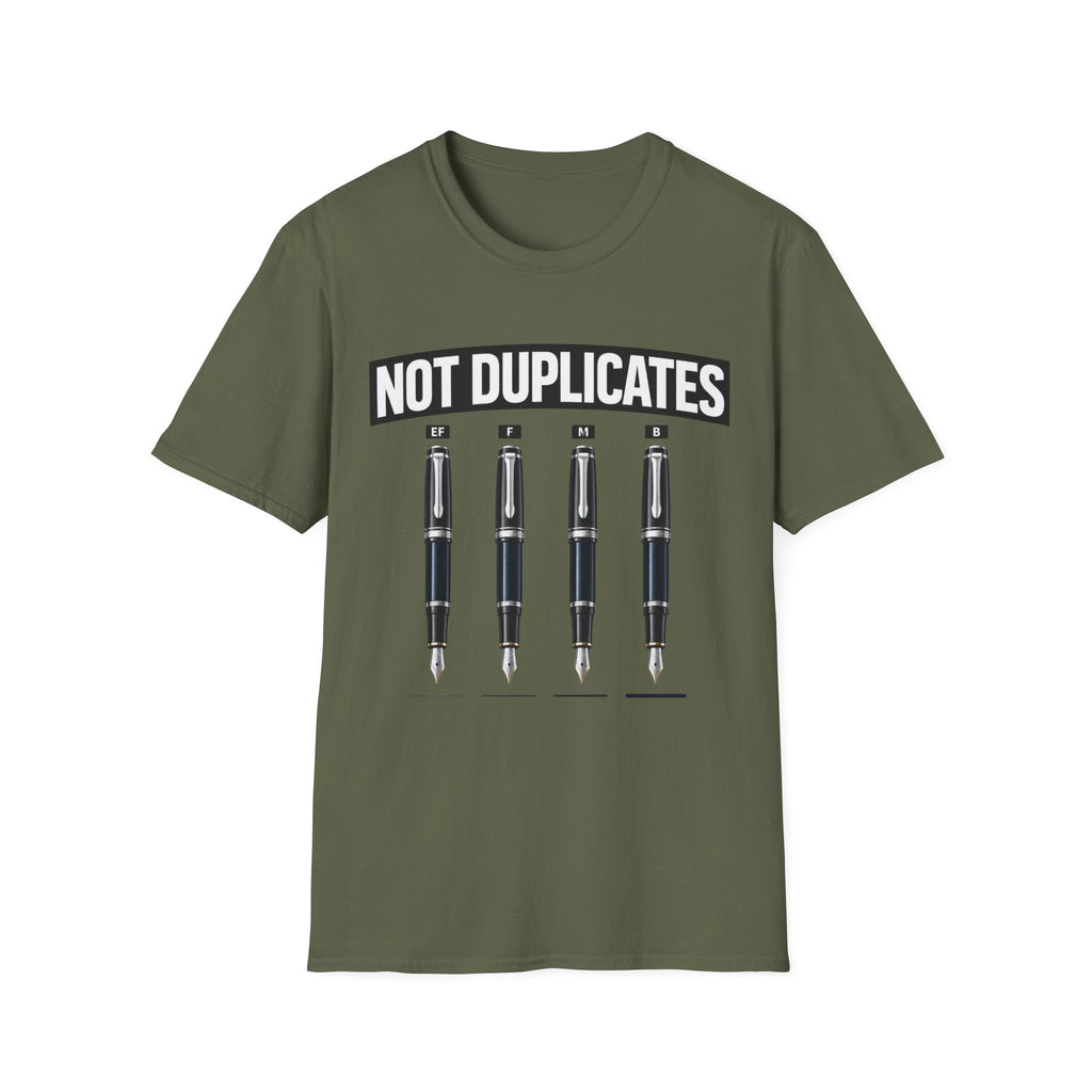 Not Duplicates Fountain Pen T-Shirt