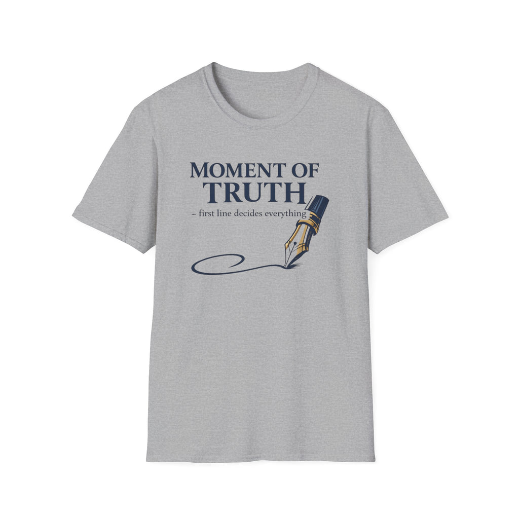 Moment Of Truth Fountain Pen T-Shirt