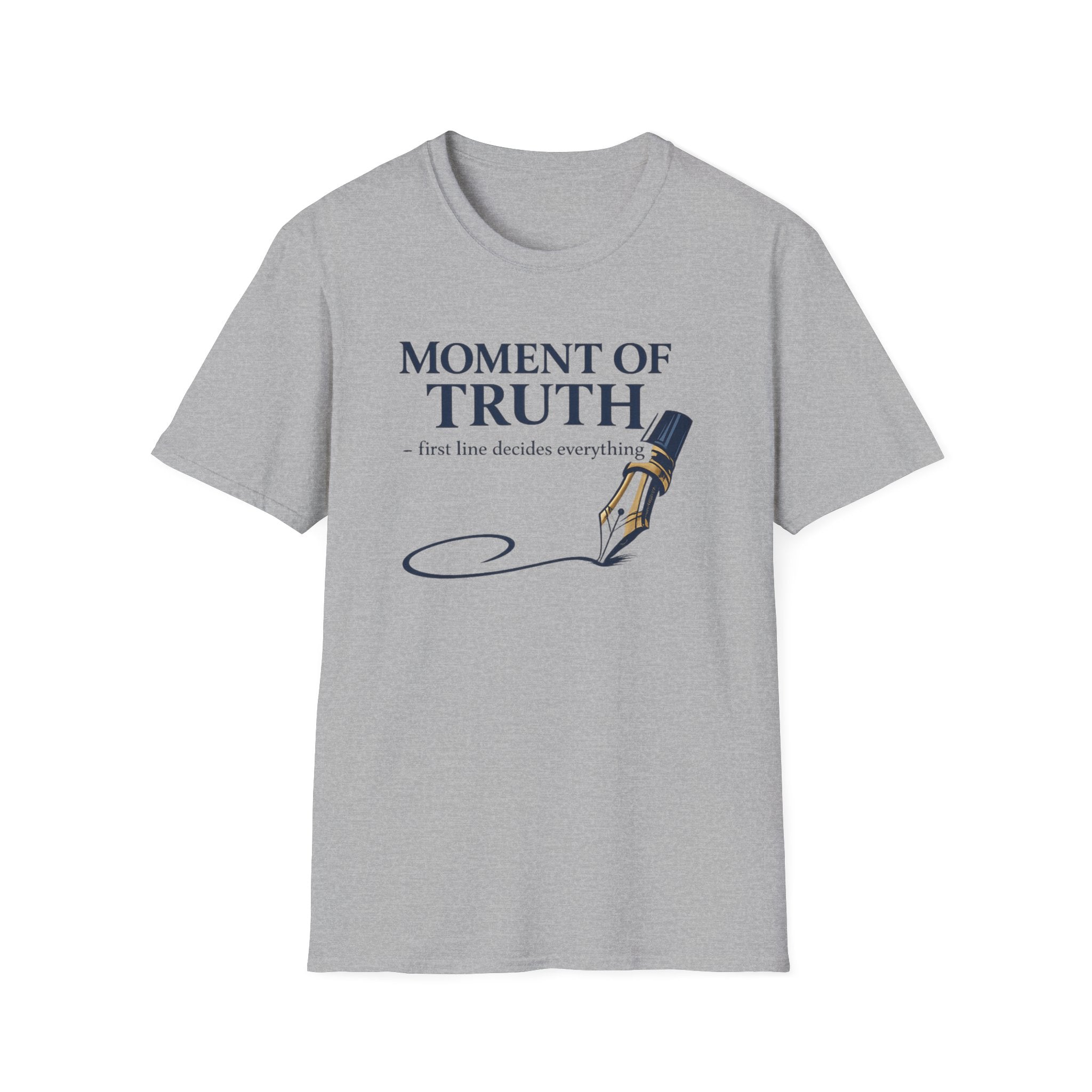 Moment Of Truth Fountain Pen T-Shirt