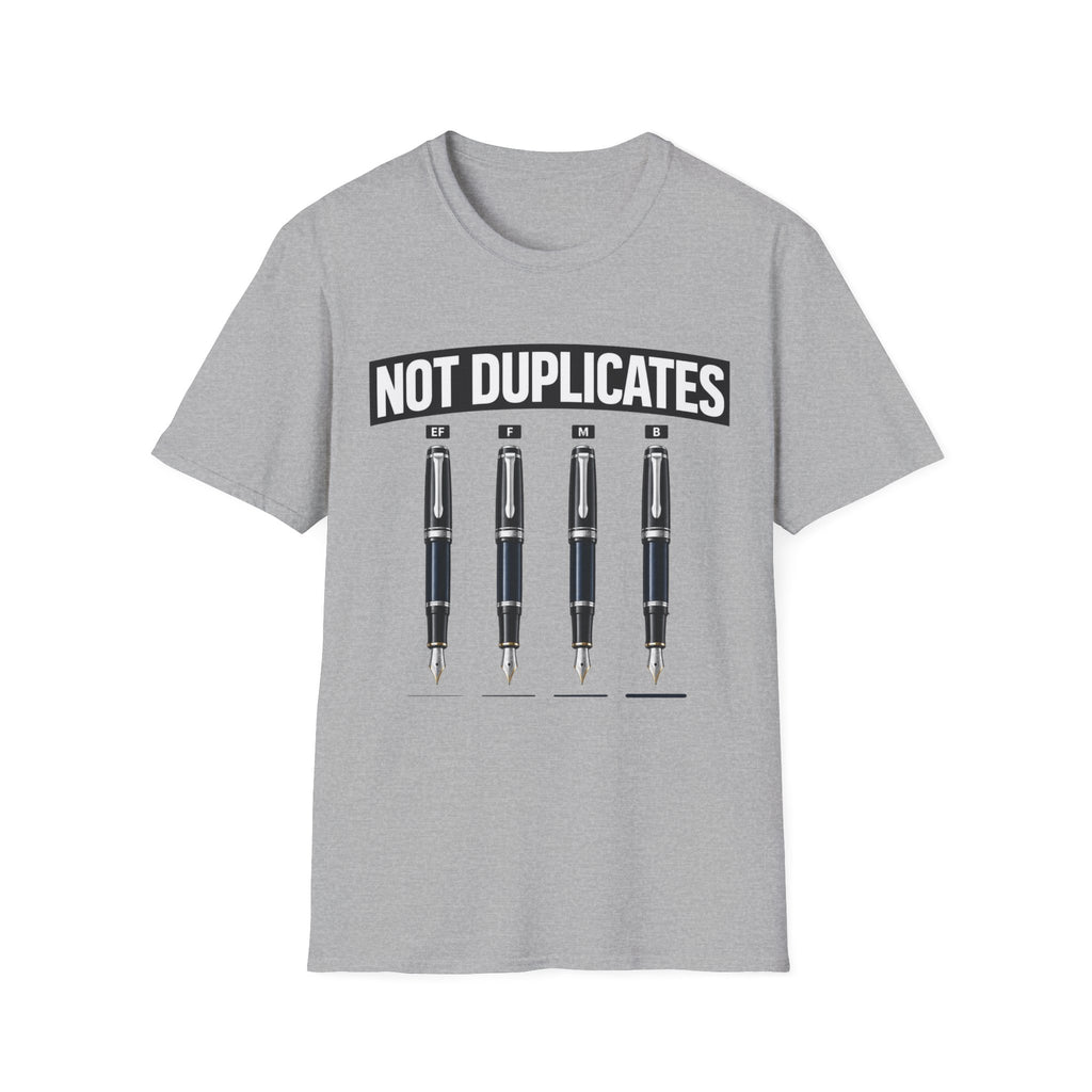 Not Duplicates Fountain Pen T-Shirt