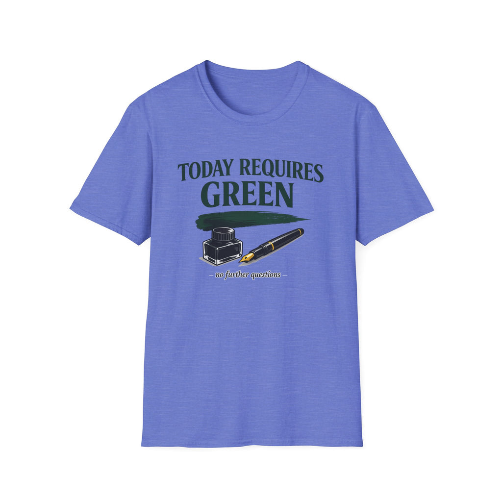 Green Today Fountain Pen T-Shirt