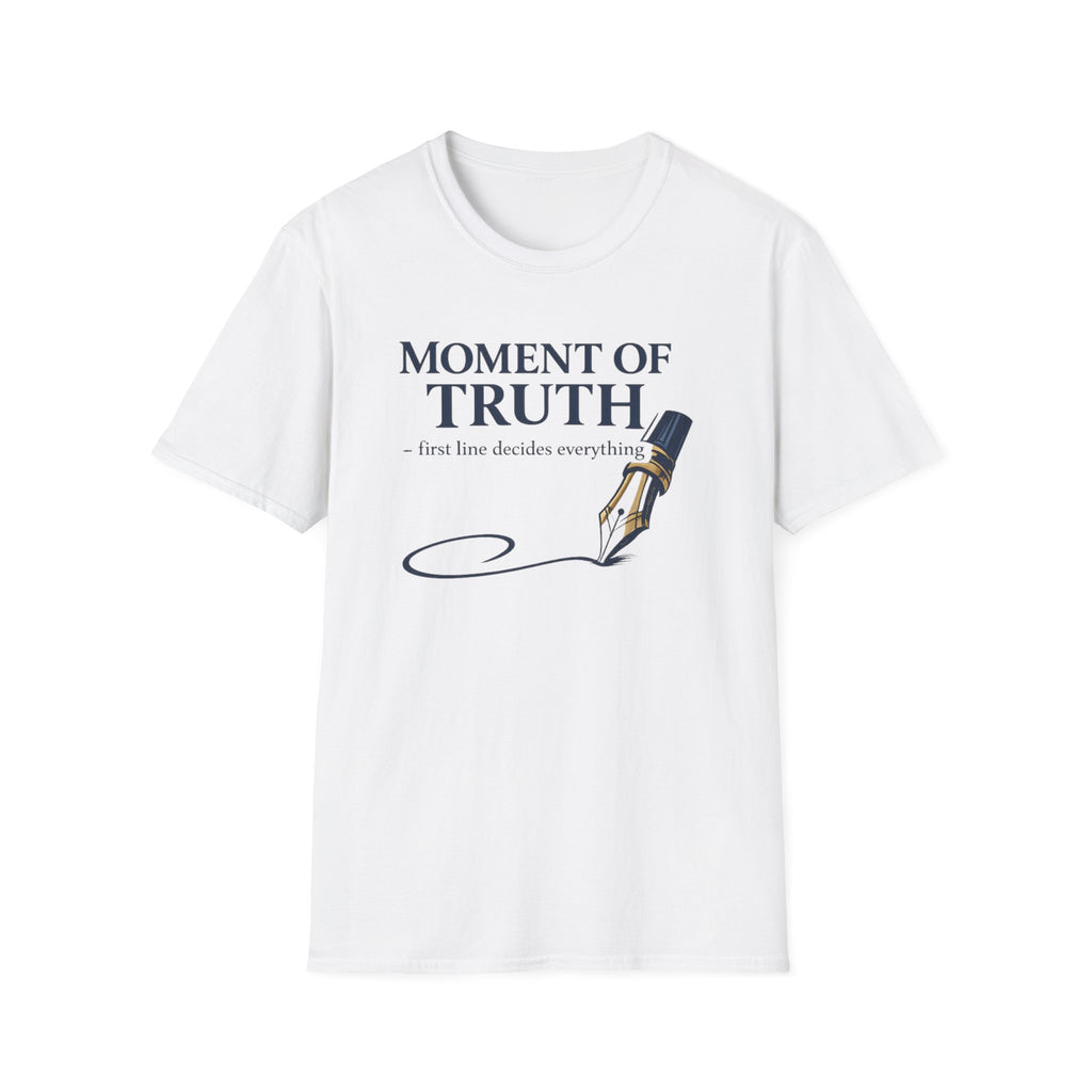 Moment Of Truth Fountain Pen T-Shirt