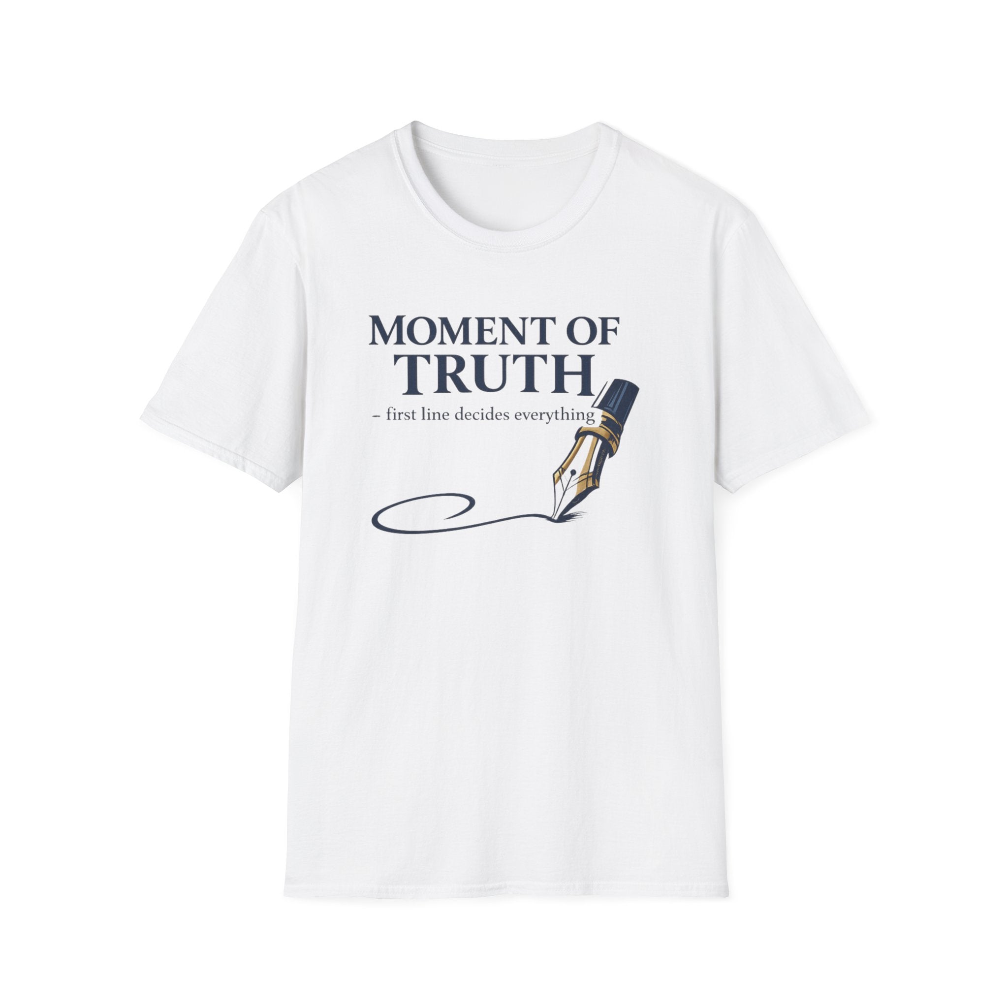 Moment Of Truth Fountain Pen T-Shirt