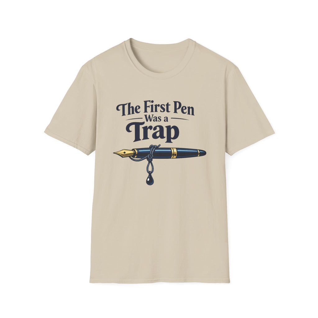 First Pen Trap Fountain Pen T-Shirt