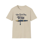 First Pen Trap Fountain Pen T-Shirt