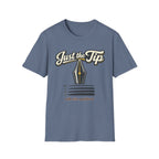Just The Tip Fountain Pen T-Shirt