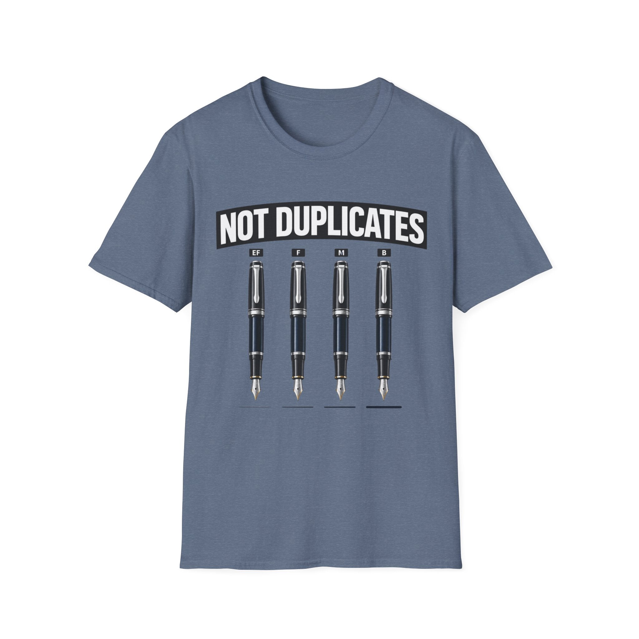 Not Duplicates Fountain Pen T-Shirt