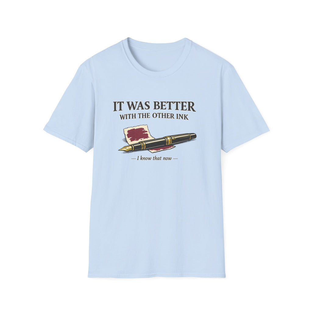 Other Ink Fountain Pen T-Shirt