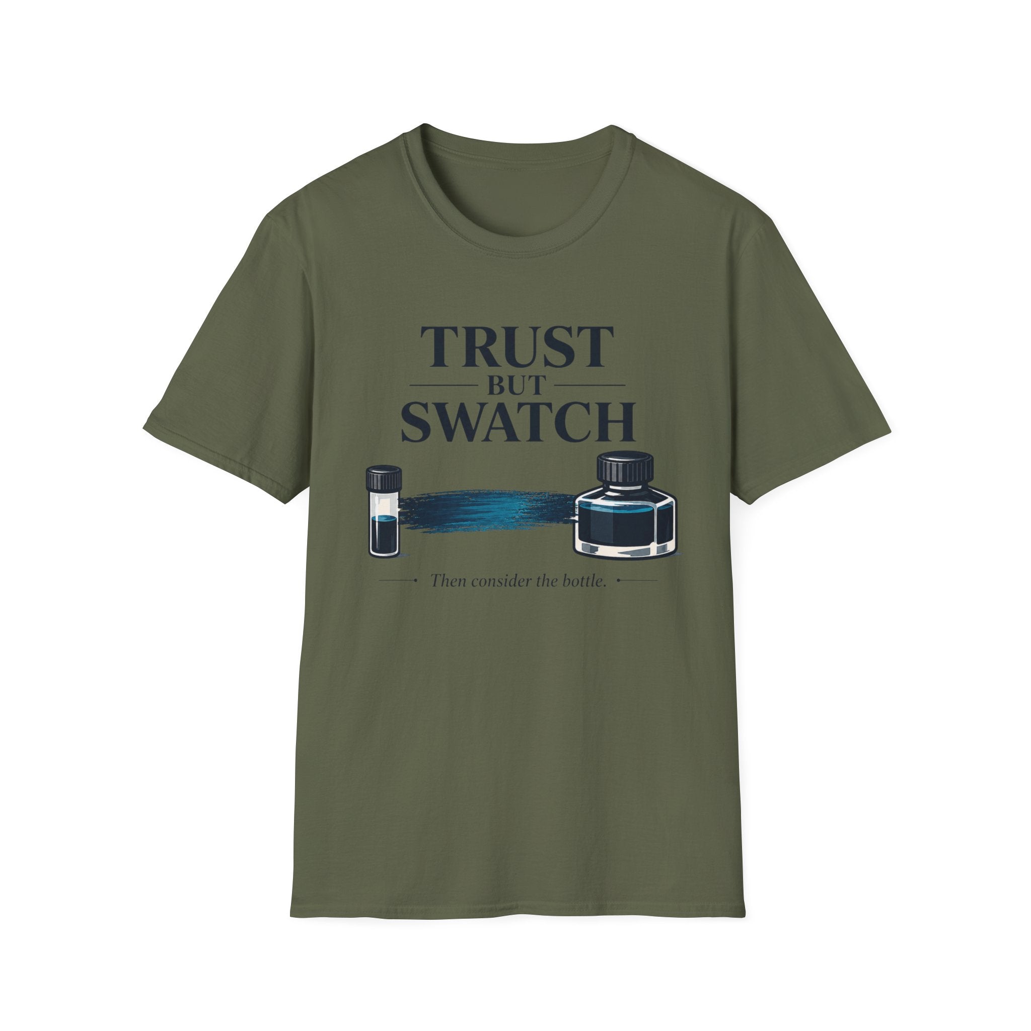 Trust But Swatch Fountain Pen T-Shirt