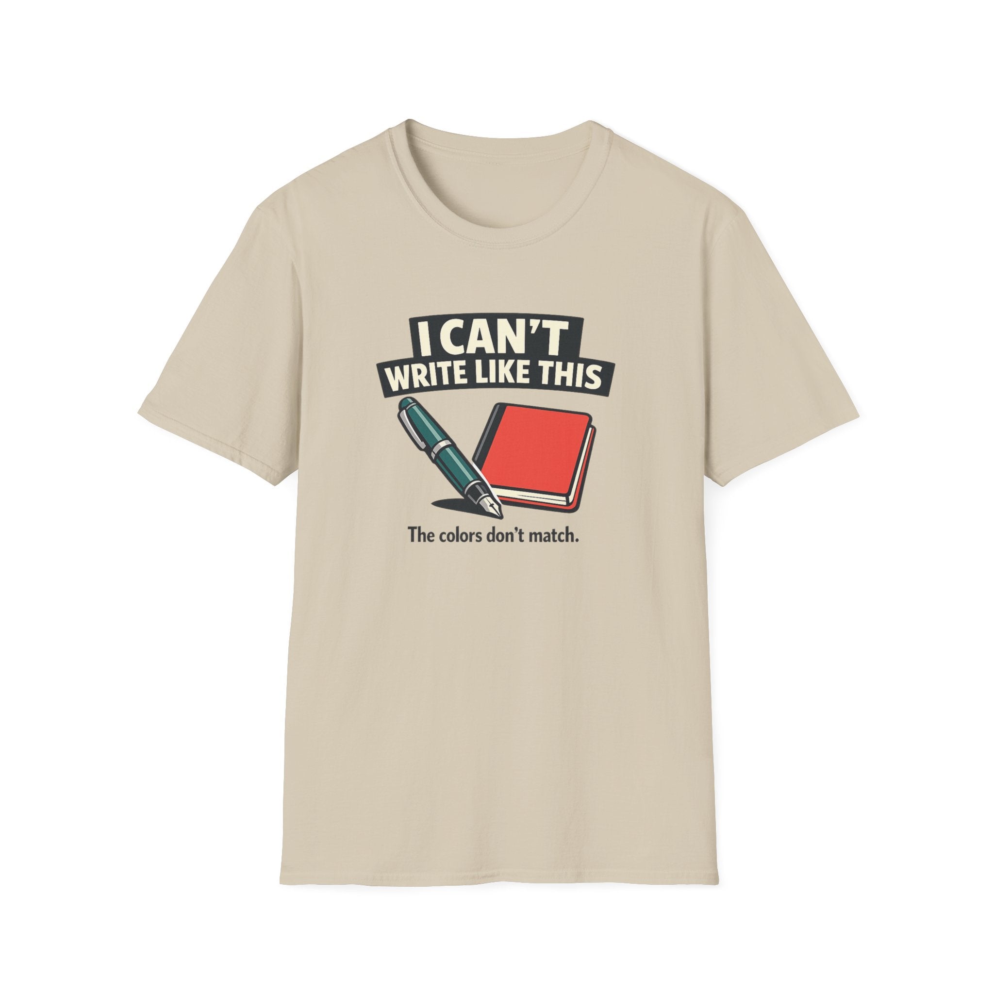 Can't Write Fountain Pen T-Shirt