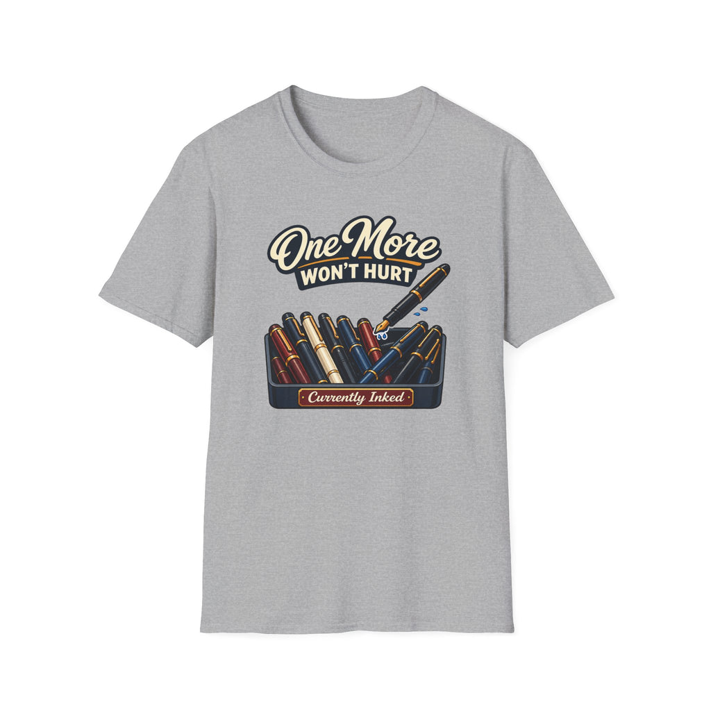 One More Fountain Pen T-Shirt