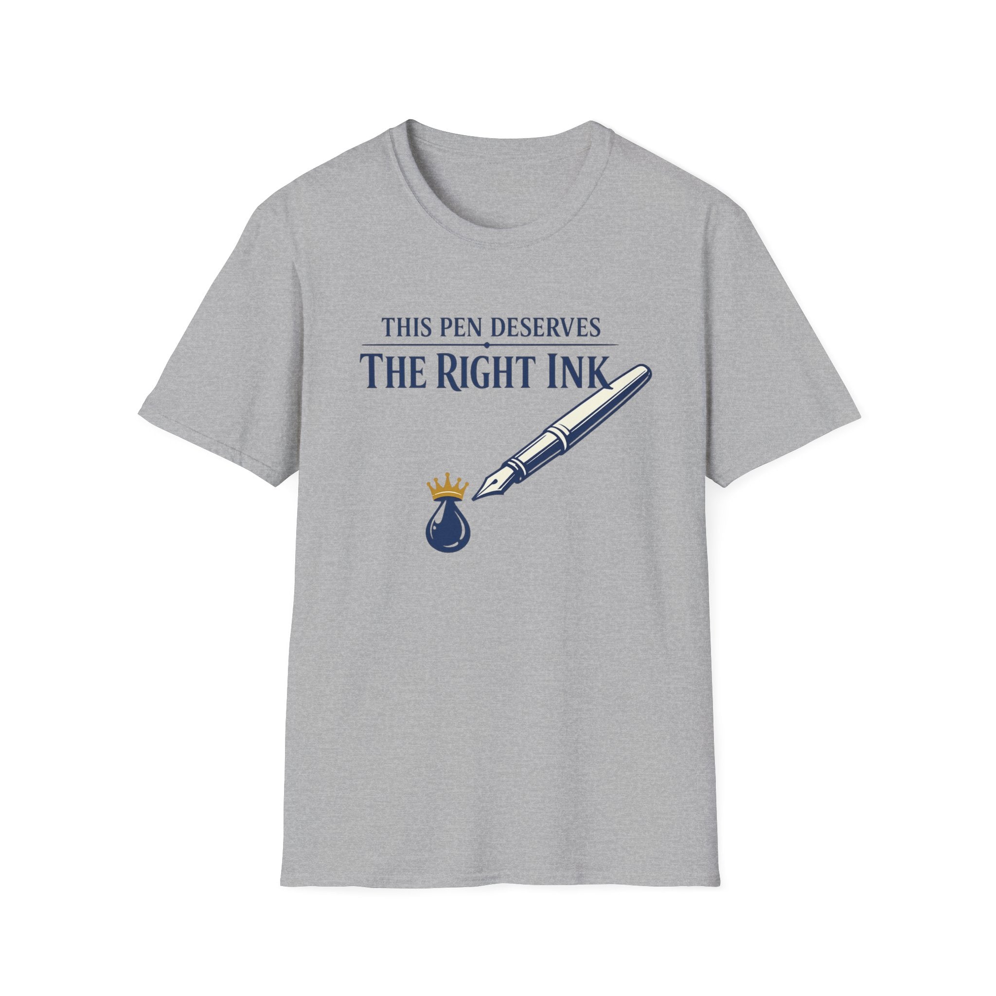 Right Ink Fountain Pen T-Shirt