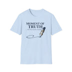 Moment Of Truth Fountain Pen T-Shirt