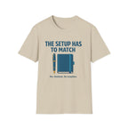 Setup Match Fountain Pen T-Shirt