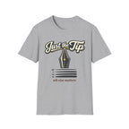 Just The Tip Fountain Pen T-Shirt