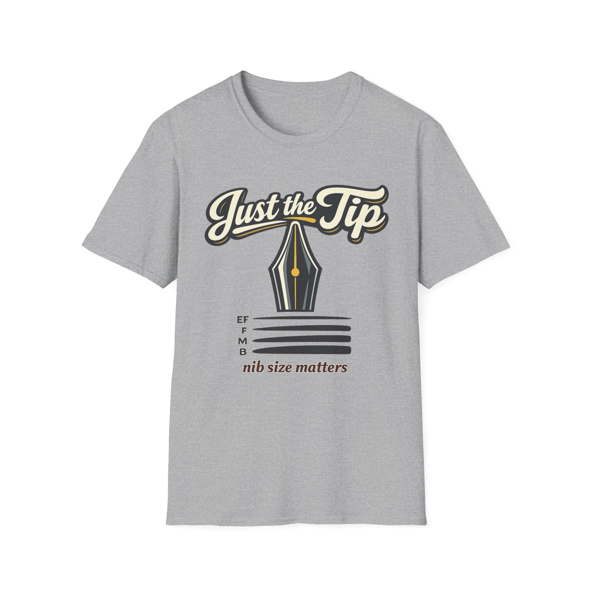 Just The Tip Fountain Pen T-Shirt