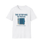 Setup Match Fountain Pen T-Shirt
