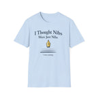Nibs Are Nibs Fountain Pen T-Shirt
