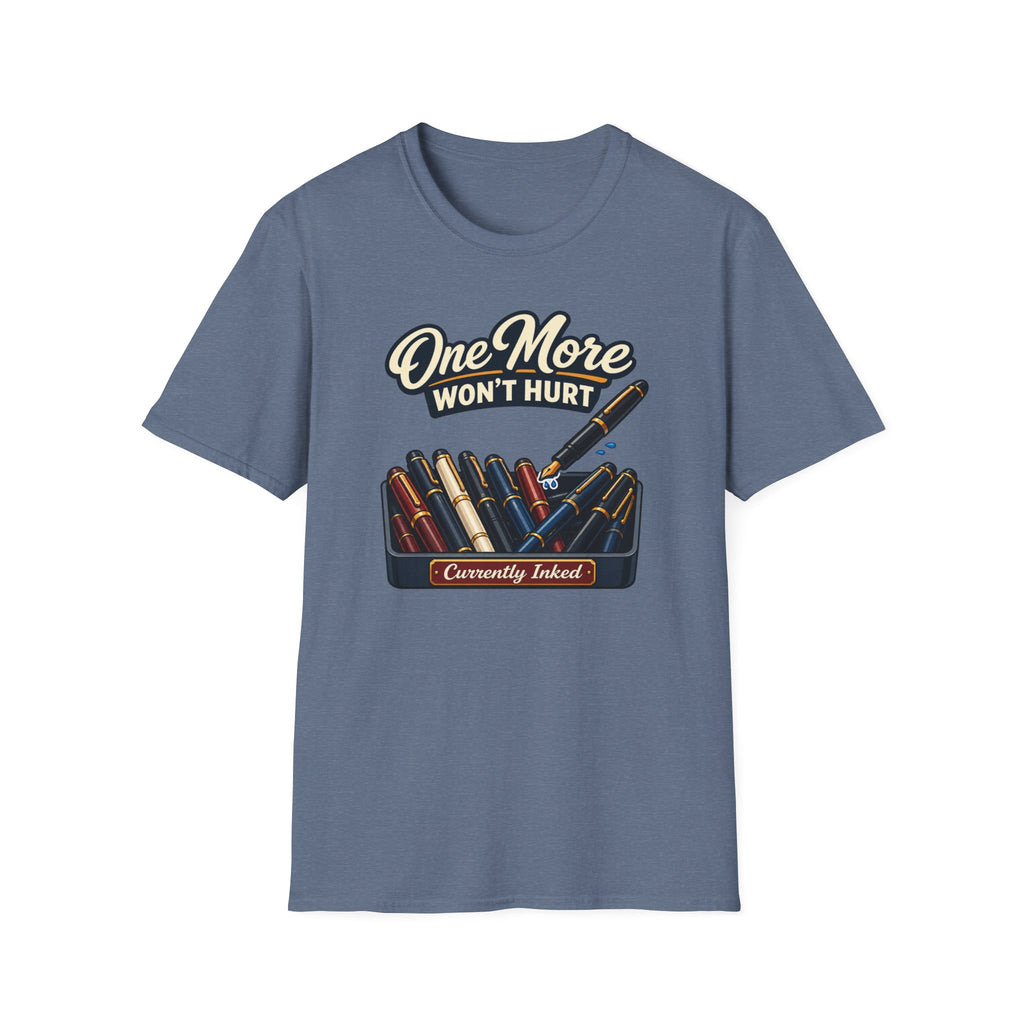 One More Fountain Pen T-Shirt