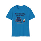 Not Today Fountain Pen T-Shirt