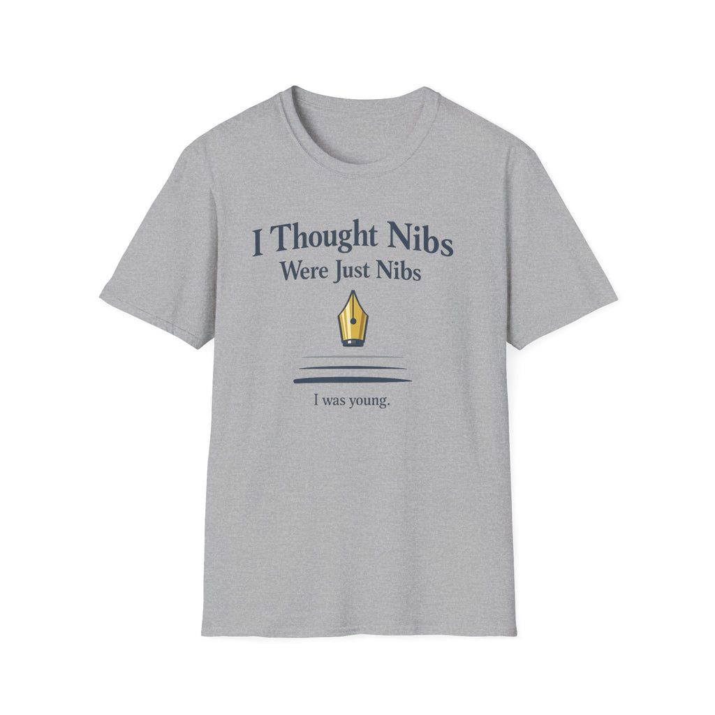 Nibs Are Nibs Fountain Pen T-Shirt
