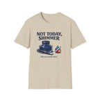Not Today Fountain Pen T-Shirt