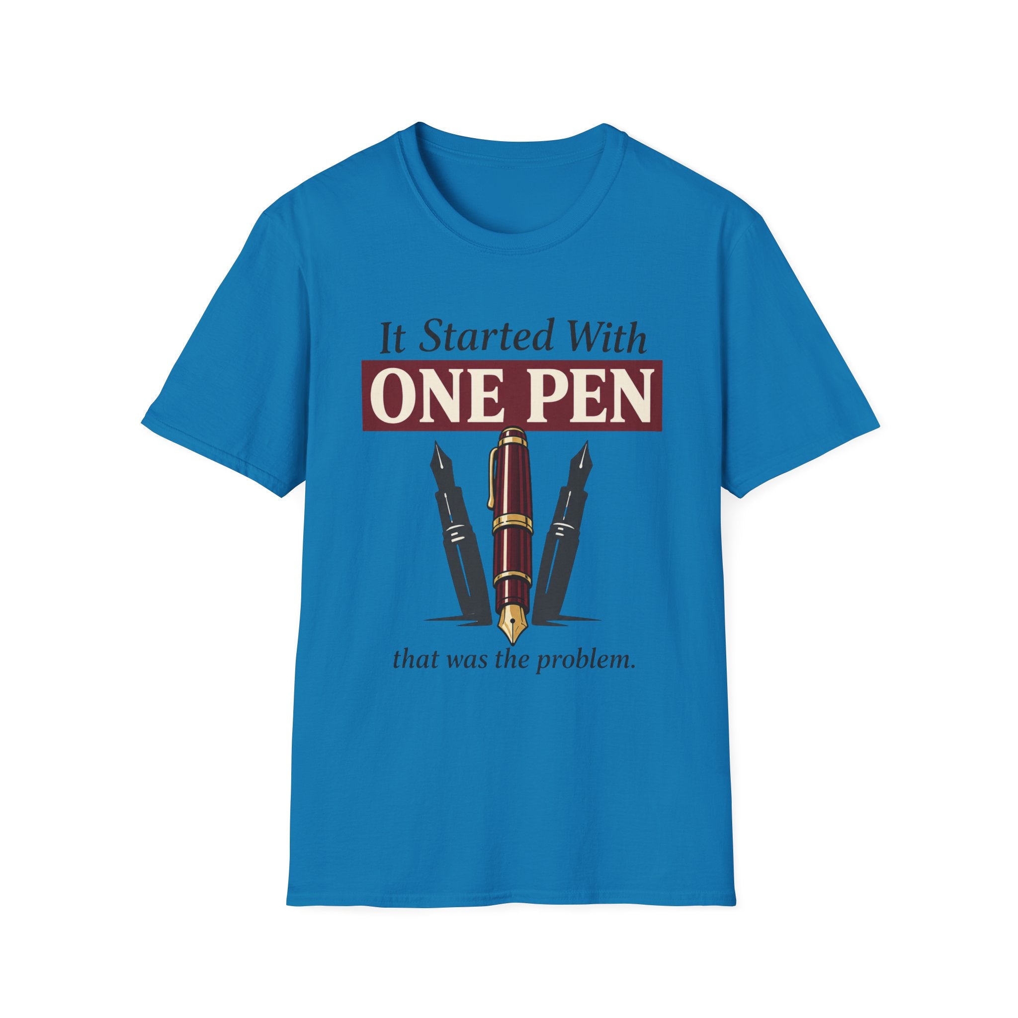 One Pen Fountain Pen T-Shirt