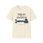 Trust But Swatch Fountain Pen T-Shirt