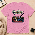 One More T-Shirt