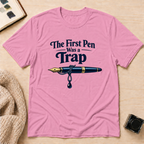 First Pen Trap T-Shirt
