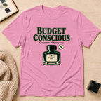 Budget Conscious T-Shirt