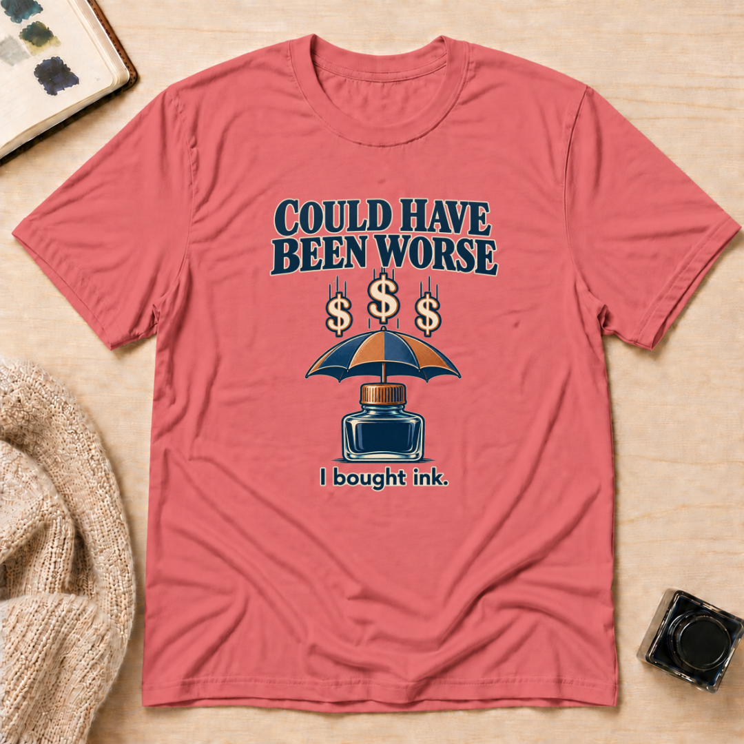 Been Worse T-Shirt